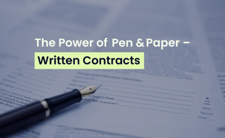 The Power of Pen & Paper – Written Contracts