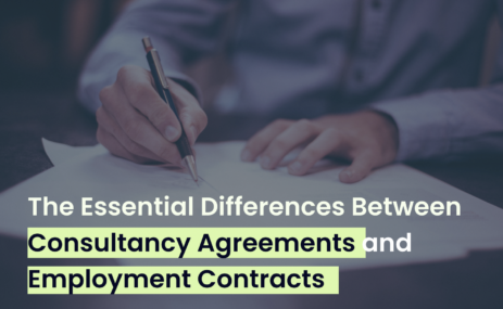 The Essential Differences Between Consultancy Agreements and Employment Contracts
