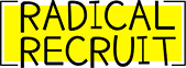 Radical Recruit
